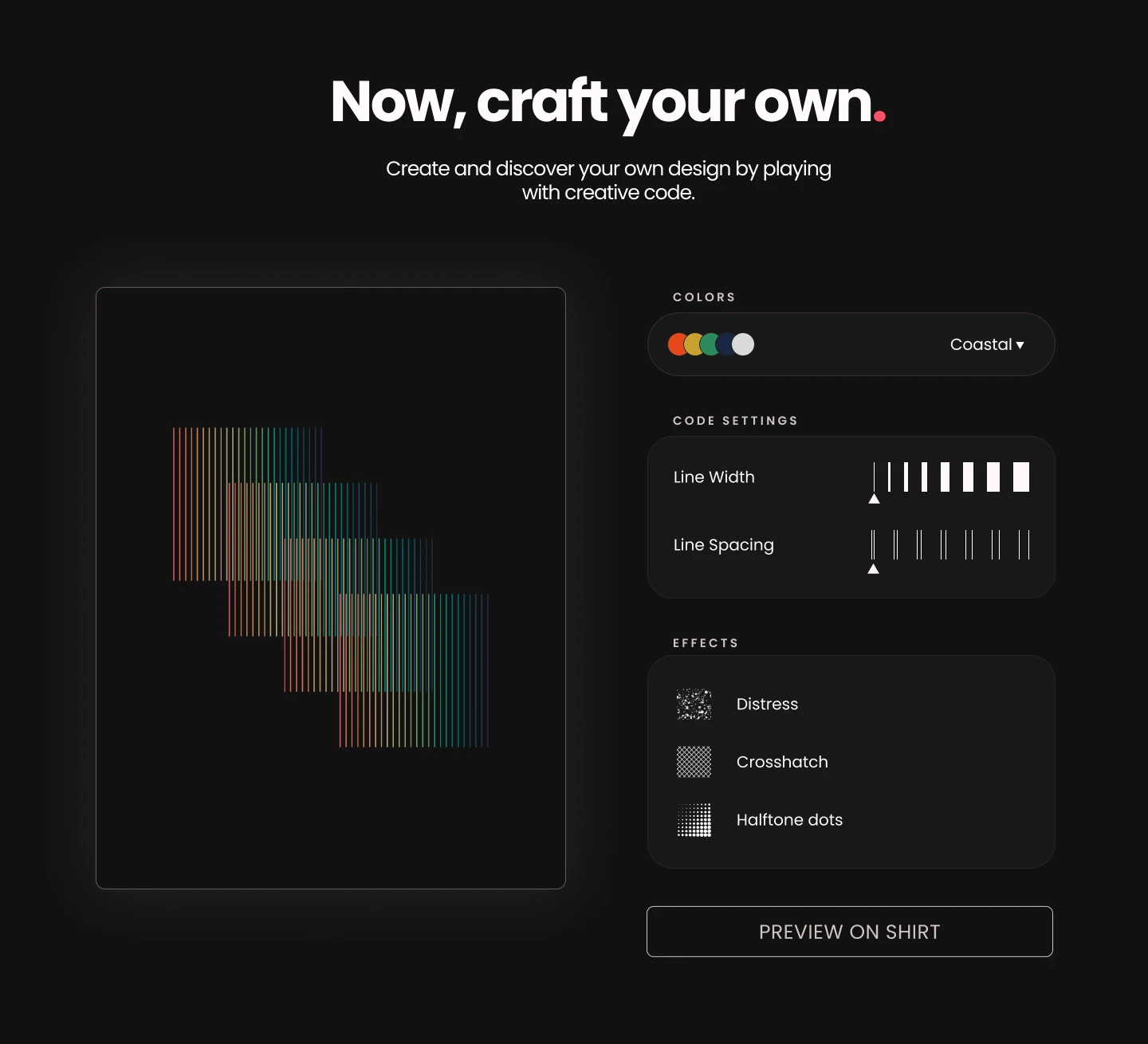 Craft your own section: a canvas showing a generative line design beside controls for the Coastal color palette, line width, line spacing, and Distress, Crosshatch and Halftone dots effects, above a Preview on shirt button.